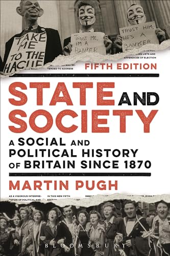 State and Society: A Social and Political History of Britain since 1870