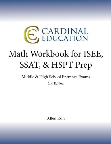 Math Workbook for ISEE, SSAT, & HSPT Prep: Middle & High School Entrance Exams (Volume 2)