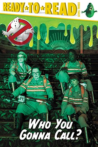 Who You Gonna Call? (Ghostbusters 2016 Movie)