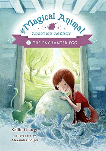 The Enchanted Egg (The Magical Animal Adoption Agency, 2)