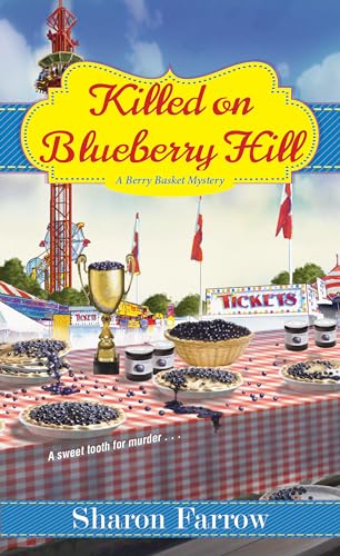 Killed on Blueberry Hill (A Berry Basket Mystery)