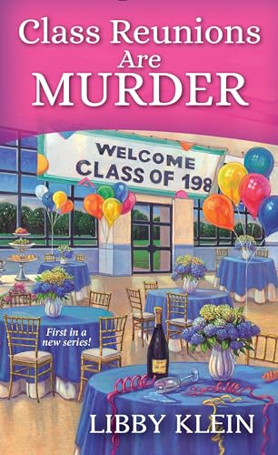 Class Reunions Are Murder (A Poppy McAllister Mystery)