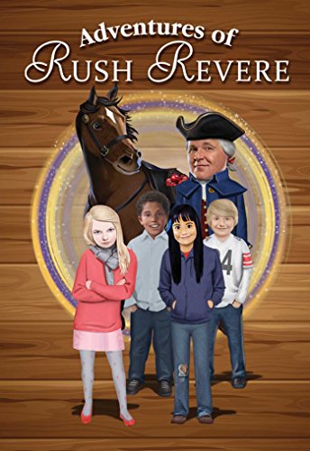 Adventures of Rush Revere: Rush Revere and the Brave Pilgrims, Rush Revere and the First Patriots, Rush Revere and the American Revolution
