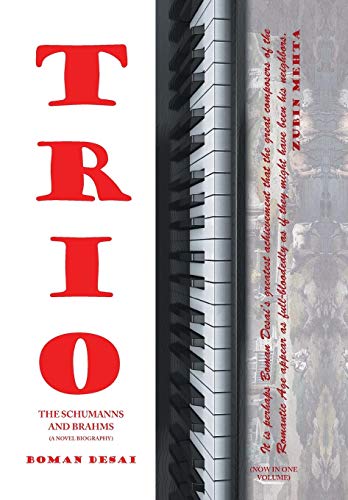 Trio: A Novel Biography of the Schumanns and Brahms