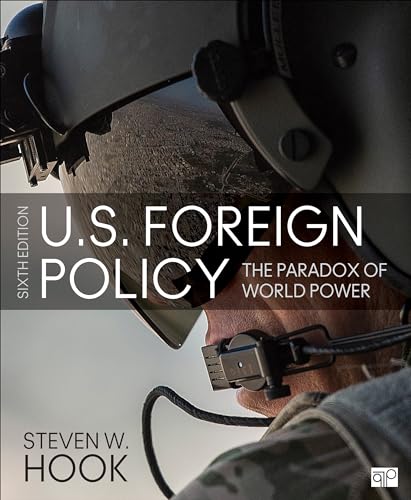 U.S. Foreign Policy: The Paradox of World Power