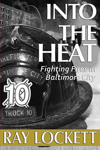 Into the Heat: Fighting Fires in Baltimore City