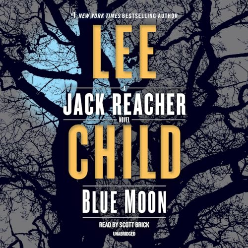 Blue Moon: A Jack Reacher Novel