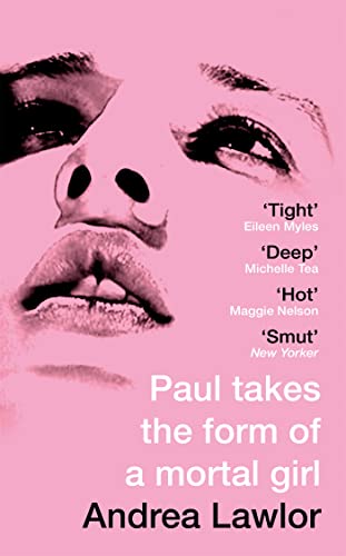 Cover of Paul Takes the Form of A Mortal Girl by Lawlor, Andrea, Hardcover Book