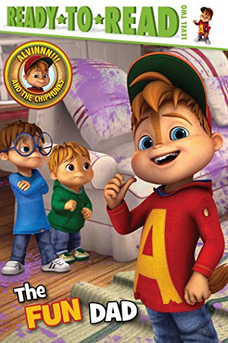 The Fun Dad: Ready-to-Read Level 2 (Alvinnn!!! and the Chipmunks)