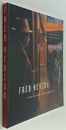 Fred Herzog: Vancouver Photographs