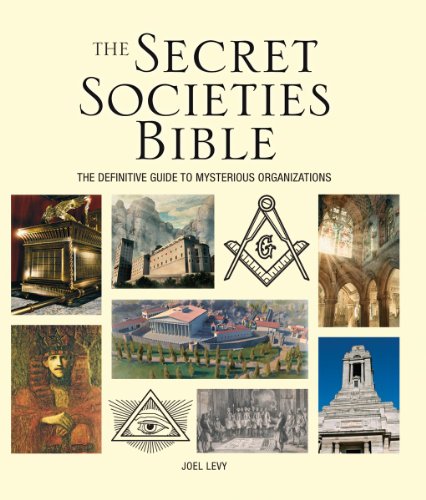 The Secret Societies Bible: The Definitive Guide to Mysterious Organizations (Subject Bible)
