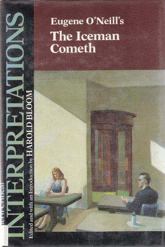 Eugene O'Neill's the Iceman Cometh (Modern Critical Interpretations, Modern American Literature)