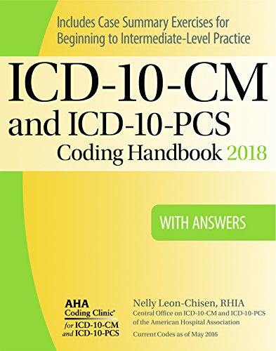 ICD-10-CM and ICD-10-PCS 2018 Coding Handbook With Answers