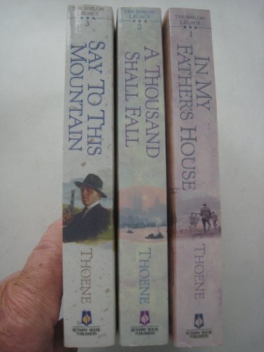 The Shiloh Legacy: In My Father's House, A Thousand Shall Fall, Say to This Mountain