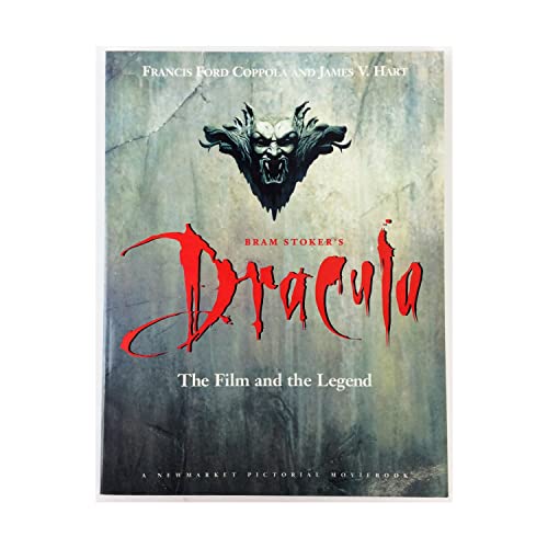 Bram Stoker's Dracula: The Film and the Legend (Newmarket Pictorial Moviebook, 3)