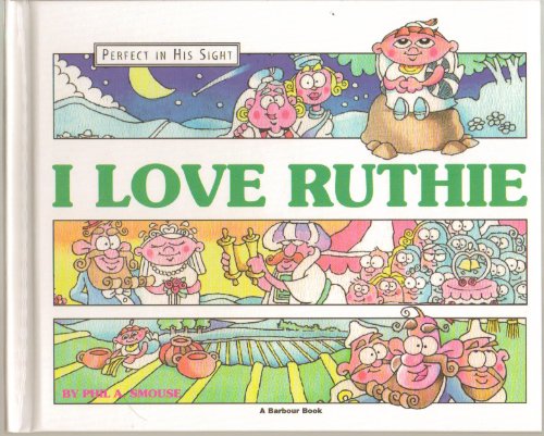 I Love Ruthie: The Story of Ruth