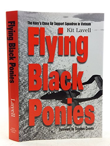 Flying Black Ponies: The Navy's Close Air Support Squadron in Vietnam