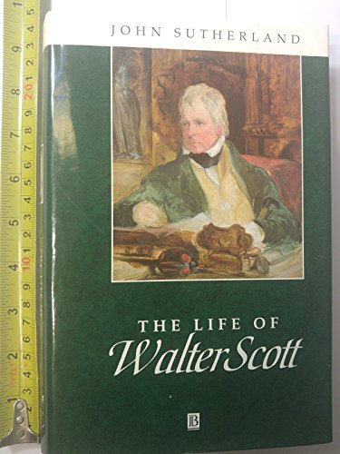 The Life of Walter Scott: A Critical Biography (Blackwell Critical Biographies)