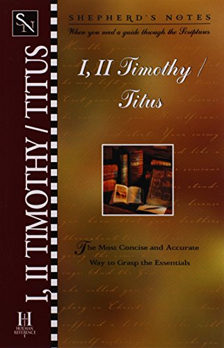 Shepherd's Notes: 1 & 2 Timothy/Titus