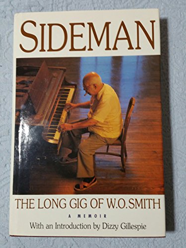 Sideman: The Long Gig of W.O. Smith : A Memoir