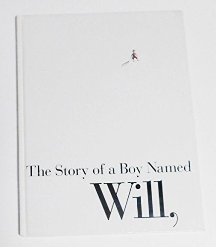 The Story of a Boy Named Will, Who Went Sledding Down the Hill