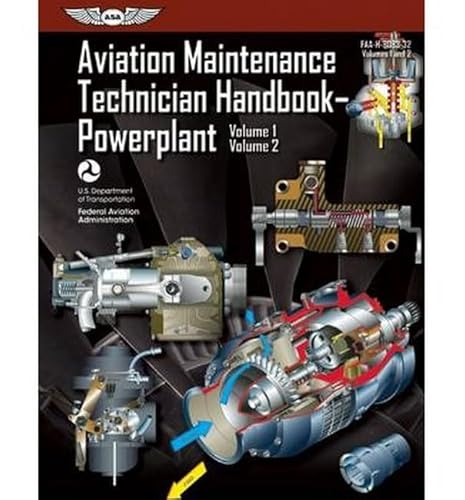 Aviation Maintenance Technician Handbook Powerplant: FAA-H-8083-32 Volume 1 / Volume 2 (FAA Handbooks)