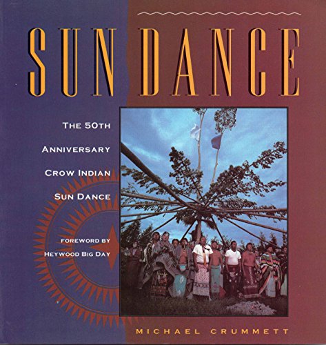 Sundance, The 50th Anniversary Crow Indian Sun Dance