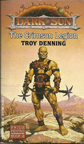 The Crimson Legion (Dark Sun World: Prism Pentad, Book 2)