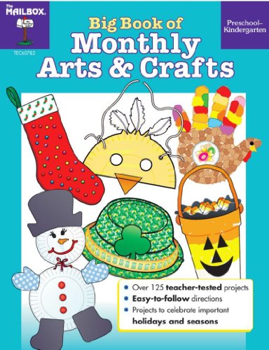 Big Book of Monthly Arts & Crafts PreS-K