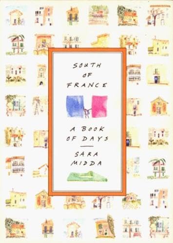 South of France a Book of Days Sara Midda: A Daily Planner