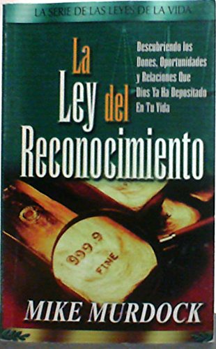 La Ley Del Reconocimiento Mike Murdock. (Spanish)