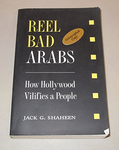 Reel Bad Arabs: How Hollywood Villifies a People
