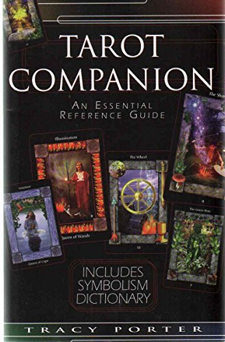 The Tarot Companion: An Essential Reference Guide