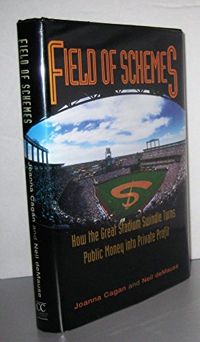 Field of Schemes: How the Great Stadium Swindle Turns Public Money into Private Profit
