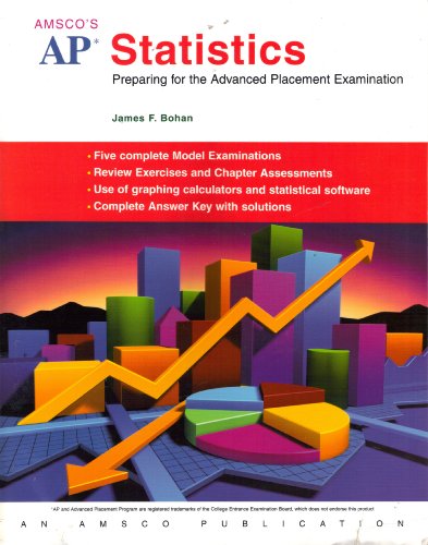 AP Statistics: Preparing for the Advanced Placement Examination (AMSCO)