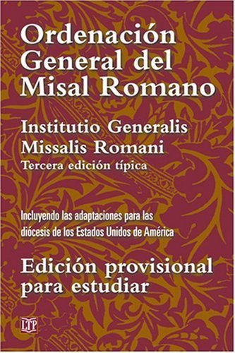 Ordenacion General del Misal Romano (Spanish Edition)