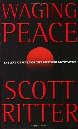 Waging Peace: The Art of War for the Antiwar Movement