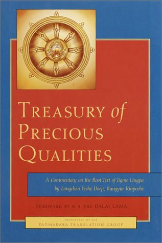 Treasury of Precious Qualities: A Commentary on the Root Text of Jigme Lingpa