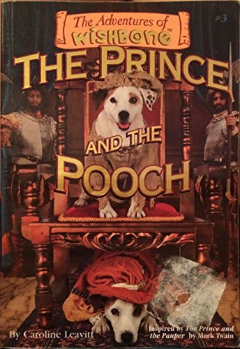 The Prince and the Pooch (Adventures of Wishbone, No. 3)