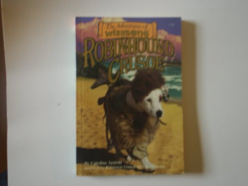 Robinhound Crusoe (The Adventures of Wishbone #4)