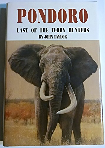 Pondoro: Last of the Ivory Hunters
