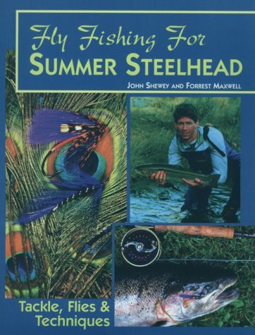 Fly Fishing for Summer Steelhead