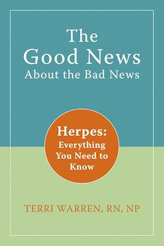 The Good News About the Bad News: Herpes: Everything You Need to Know