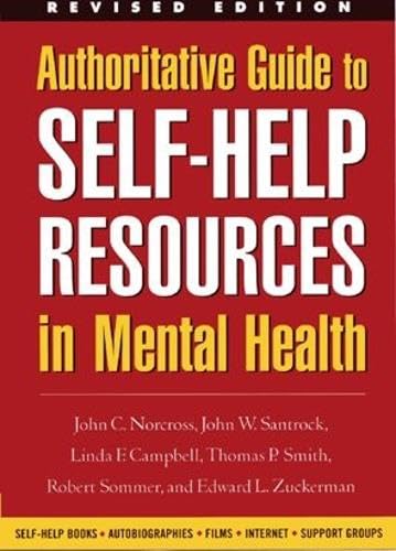 Authoritative Guide to Self-Help Resources in Mental Health, Revised Edition