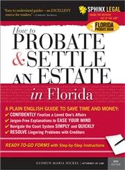 How to Probate And Settle an Estate in Florida (Legal Survival Guides)