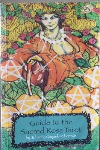 Guide to the Sacred Rose Tarot