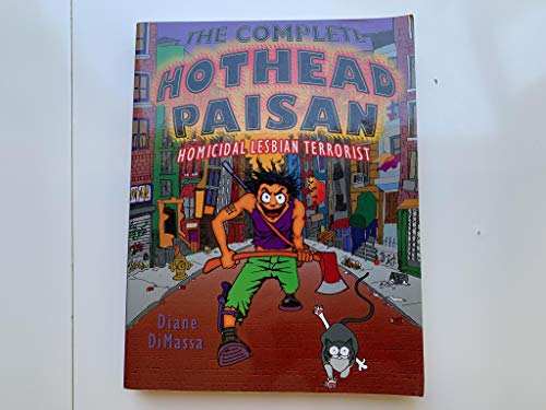 The Complete Hothead Paisan: Homicidal Lesbian Terrorist