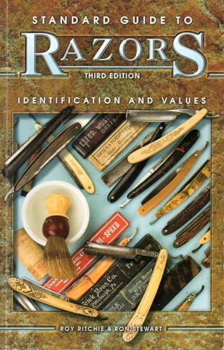 Standard Guide to Razors: Identification and Values, 3rd Edition