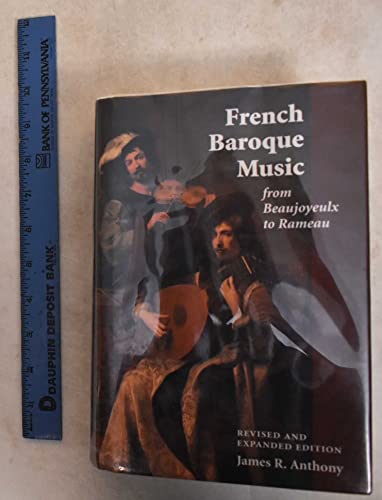 French Baroque Music from Beaujoyeulx to Rameau (Amadeus)