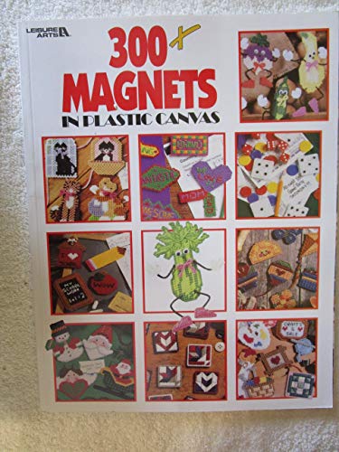 300+ Magnets In Plastic Canvas (Leisure Arts #1807)